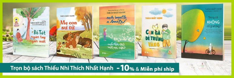 Trọn bộ sách Thiếu Nhi Thích Nhất Hạnh