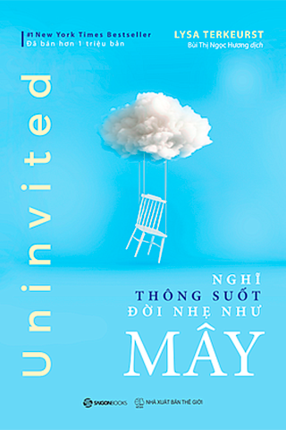 Uninvited: Nghĩ thông suốt, đời nhẹ như mây