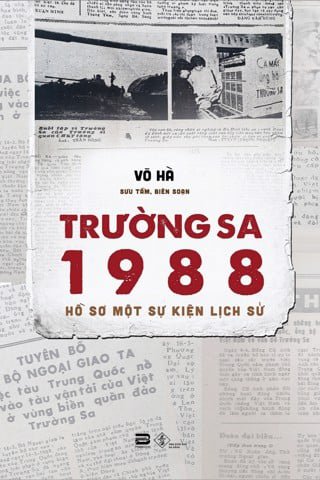 TRƯỜNG SA 1988 - HỒ SƠ MỘT SỰ KIỆN LỊCH SỬ