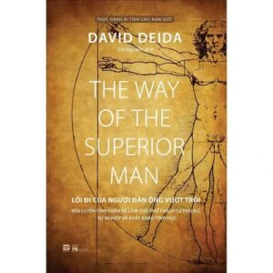 Lối Đi Của Người Đàn Ông Vượt Trội - David Deida