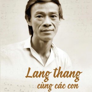 Lang thang cùng các con – Gia Bình & Thanh Nhã